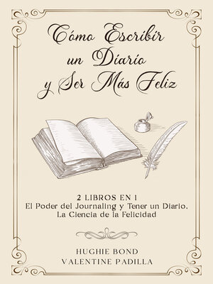 cover image of Cómo Escribir un Diario y Ser más Feliz